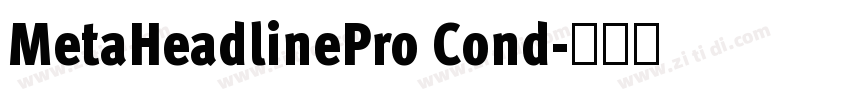 MetaHeadlinePro Cond字体转换